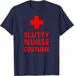 Slutty Nurse Costume Funny Sexy Nurse Halloween Cosplay T-Shirt - T-Shirt | Navy