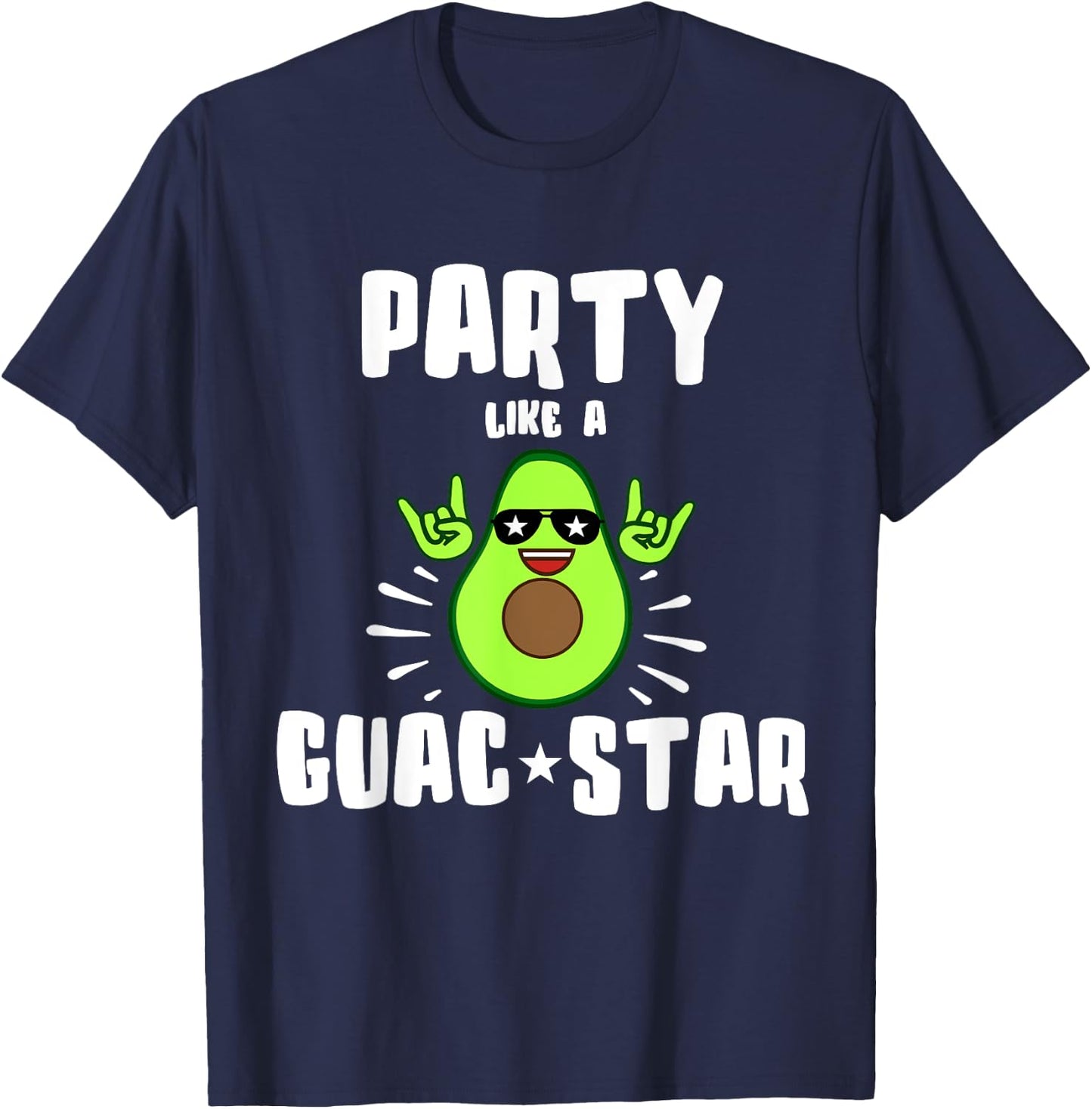Party Like a Guac Star Shirt T-Shirt - T-Shirt | Navy