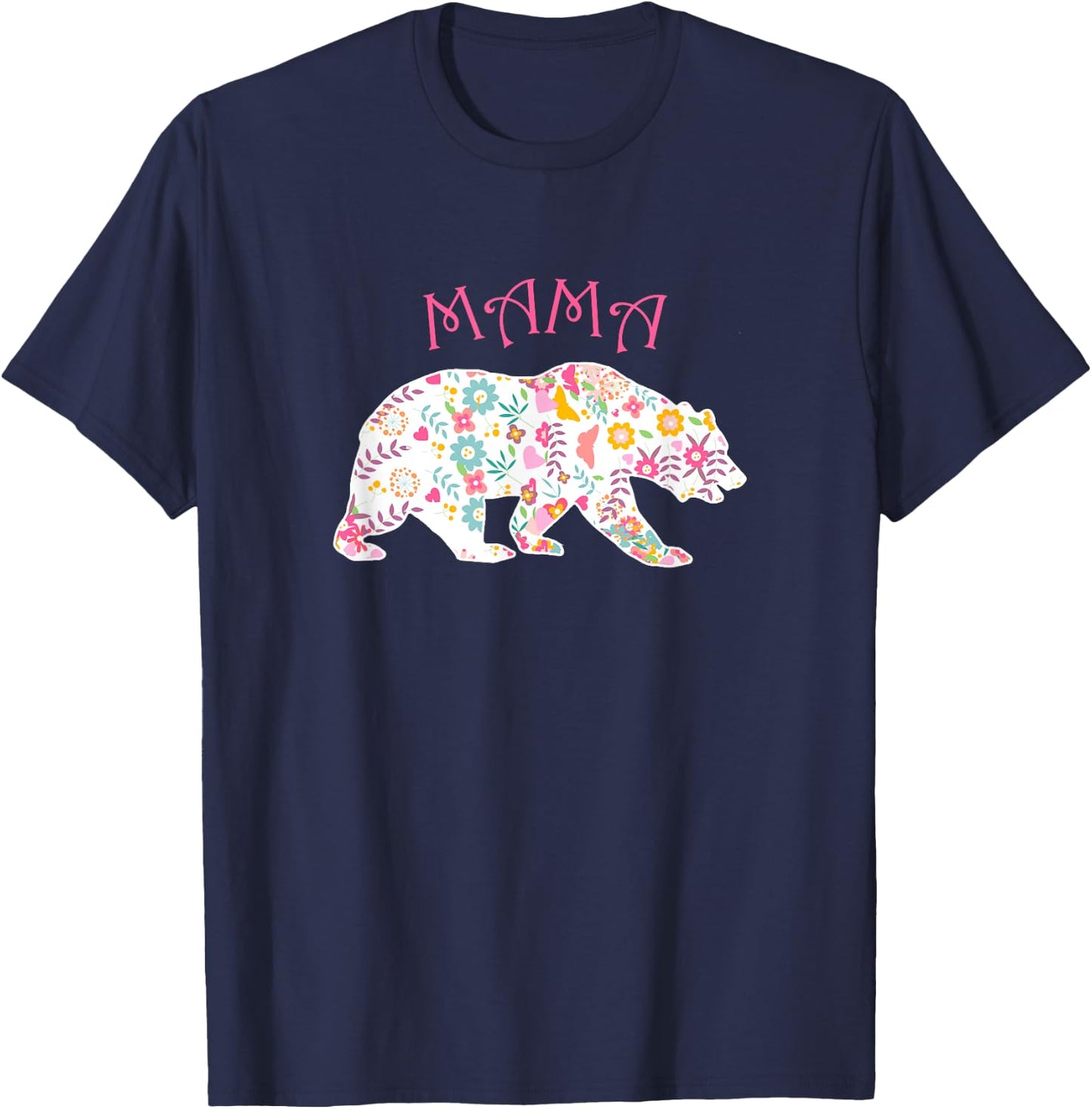 Mother's Day Pink Floral Best Mama Bear Shirt Gift T-Shirt - T-Shirt | Navy