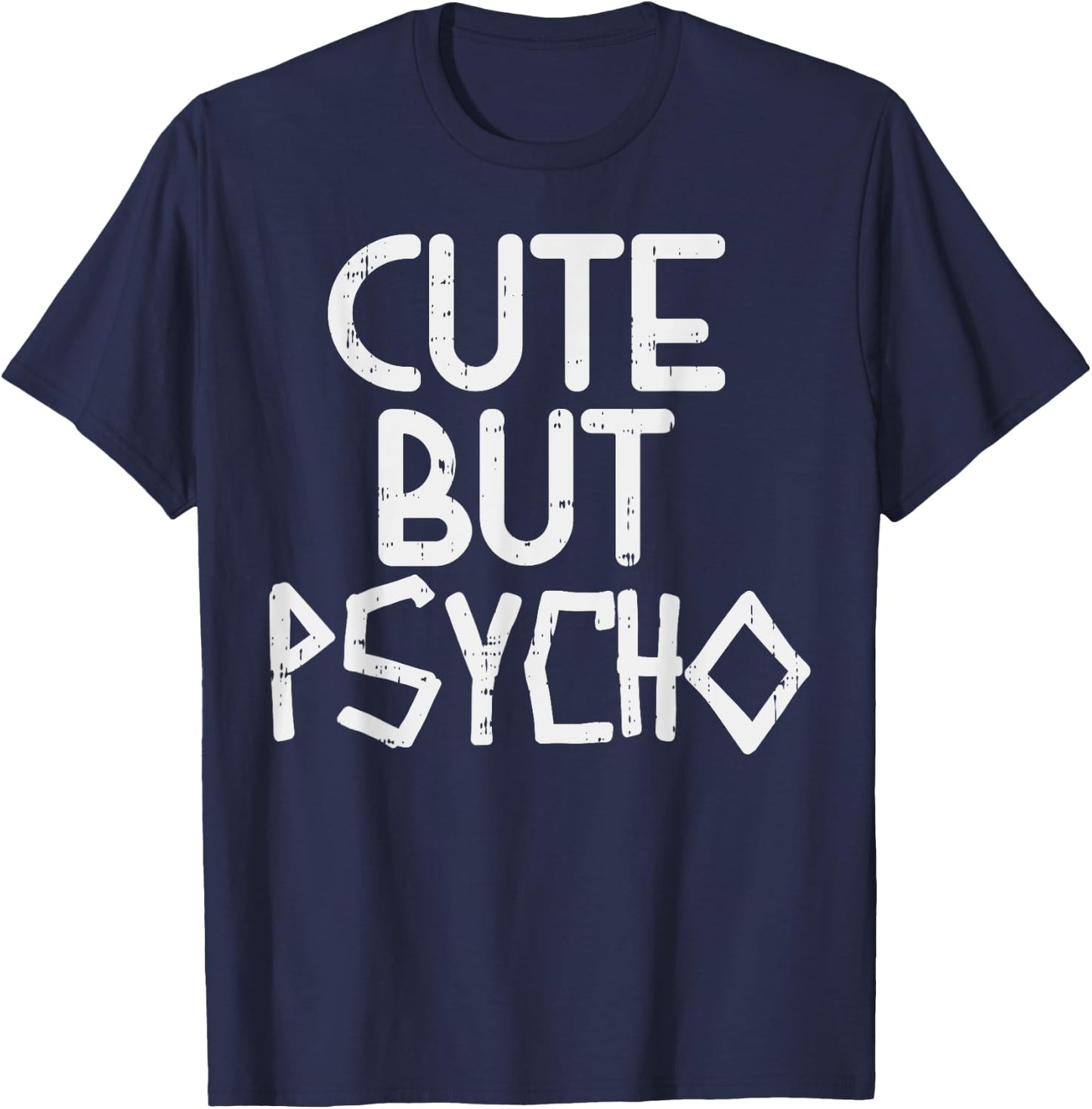 Cute But Psycho Slogan Funny Casual Workout Women Muscle T-Shirt - T-Shirt | Navy