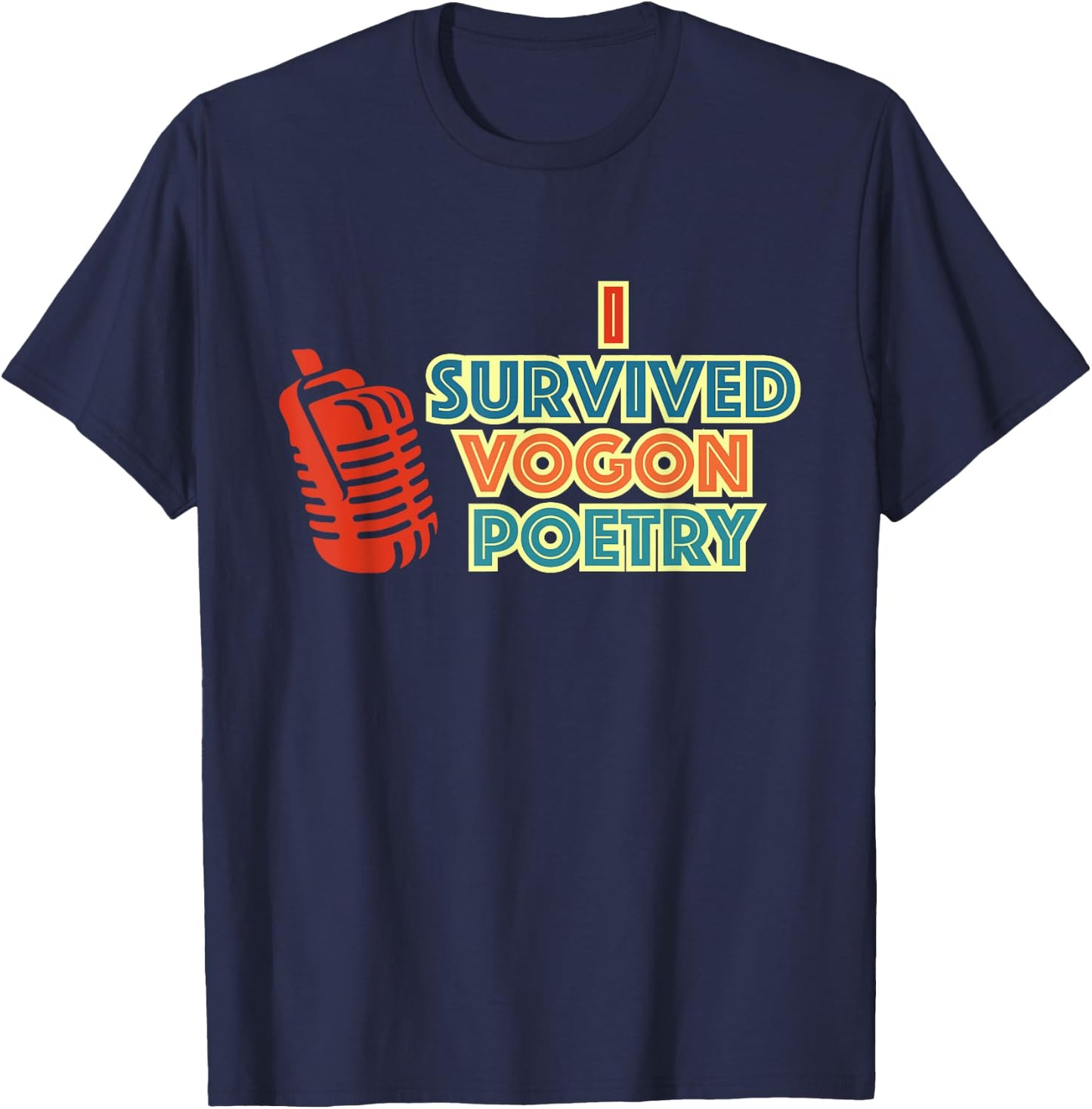 I Survived Vogon Poetry Vintage Design T-Shirt - T-Shirt | Navy