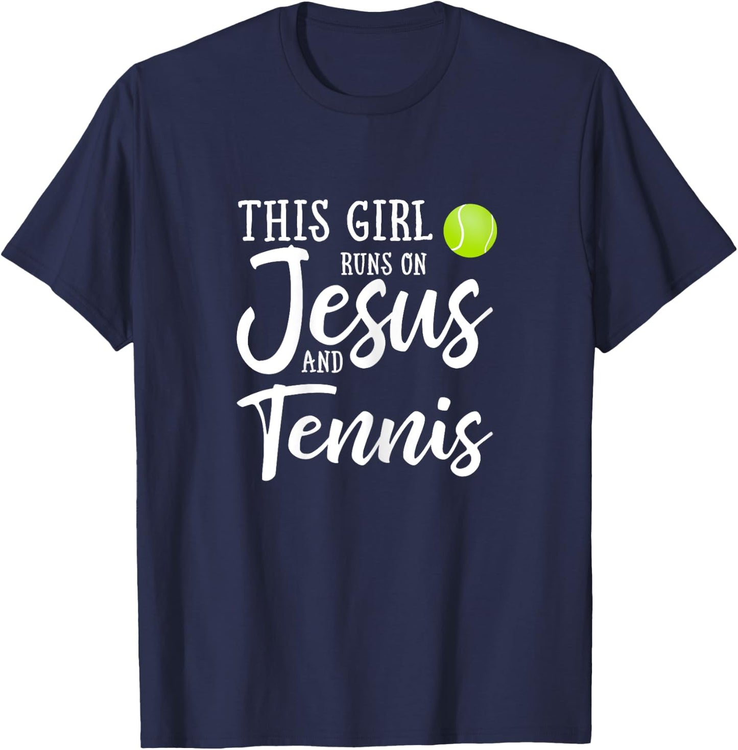 This Girl Runs On Jesus And Tennis Shirt Christian Gift T-Shirt - T-Shirt | Navy