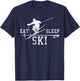 Ski Siing Eat Sleep Repeat Gift T-Shirt - T-Shirt | Navy