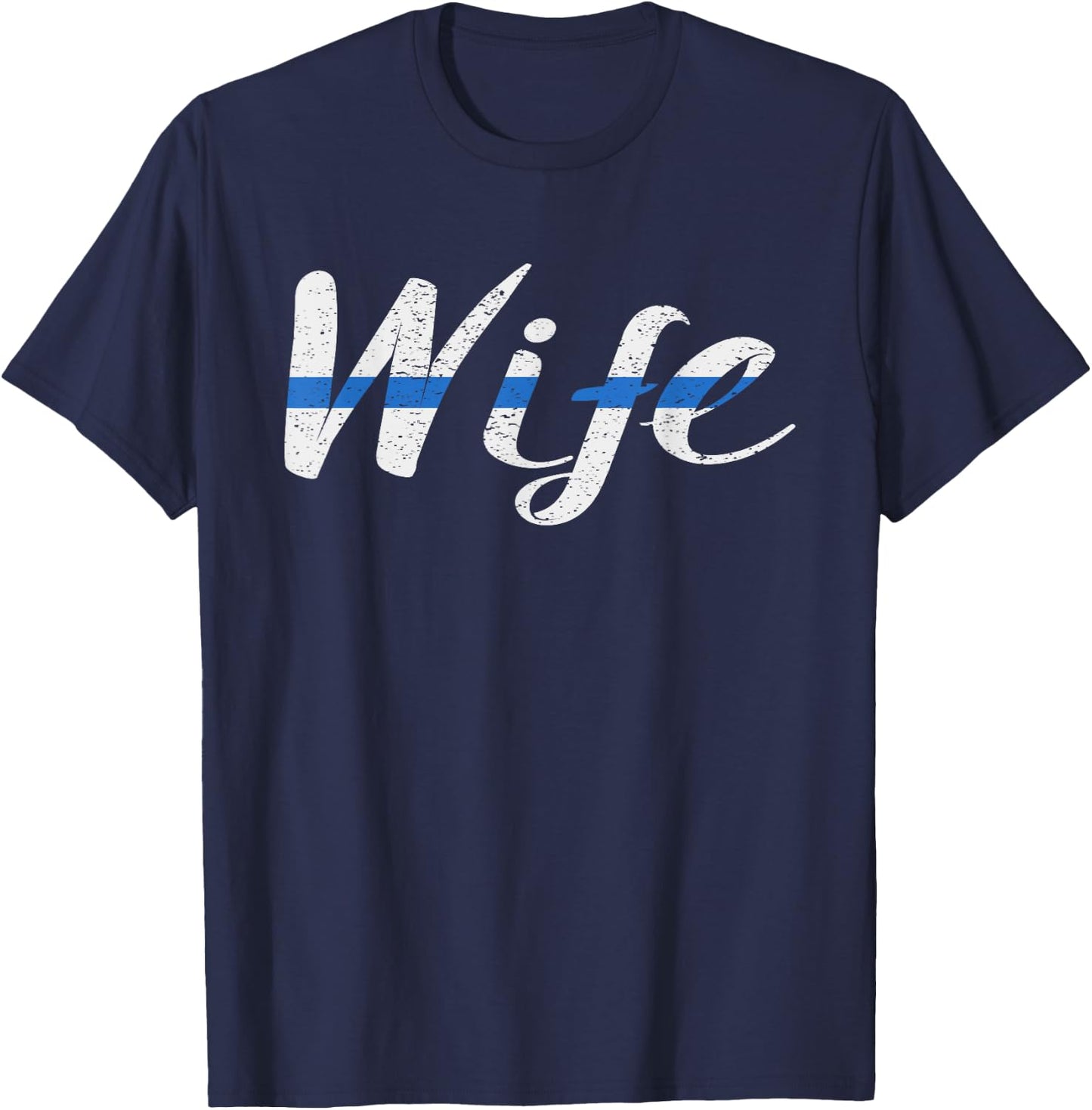 Thin Blue Line Support Police Wife Law Enforcement T-Shirt - T-Shirt | Navy