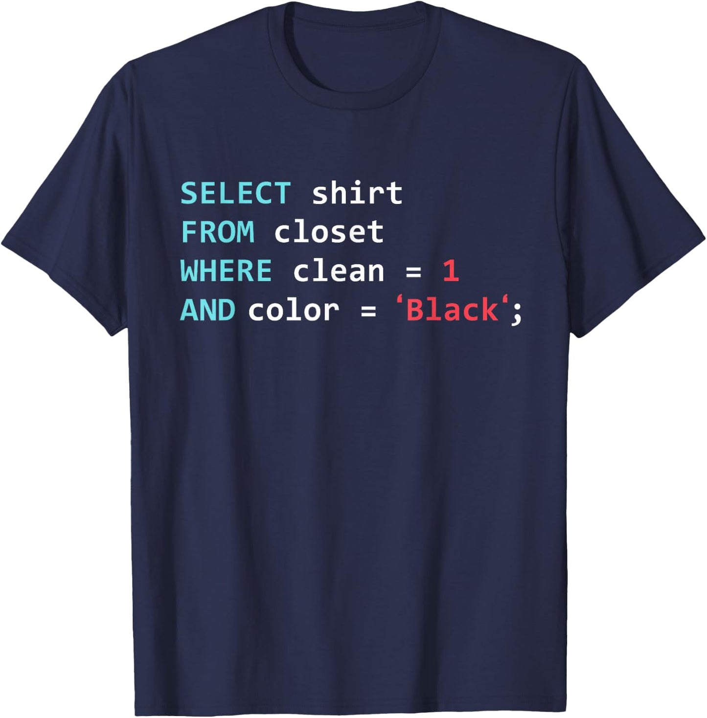 Programmer SQL Query Geek Database Coding T-Shirt - T-Shirt | Navy
