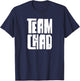 Team Chad Husband Son Grandson Dad Sports Family Group T-Shirt - T-Shirt | Navy