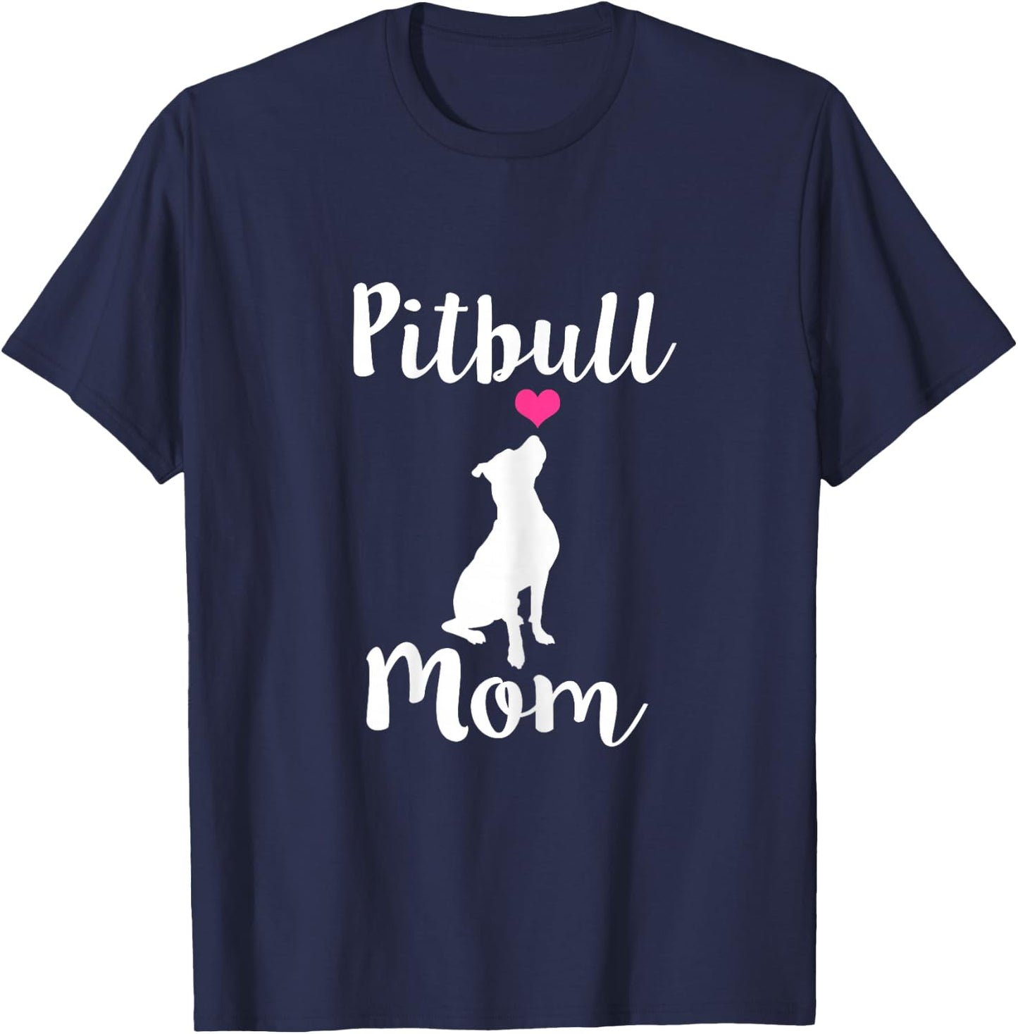 Pitbull Mom - Pit Bull Dog Mama Gift T-Shirt - T-Shirt | Navy