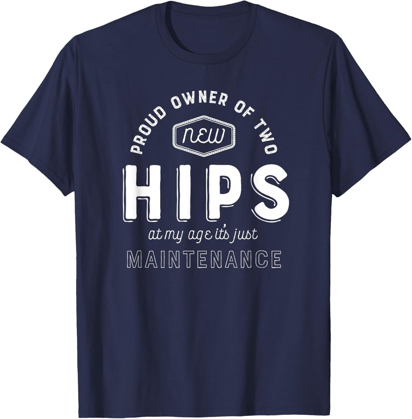 Hip Replacement Surgery Shirt Funny Get Well Gift Hospital T-Shirt - T-Shirt | Navy