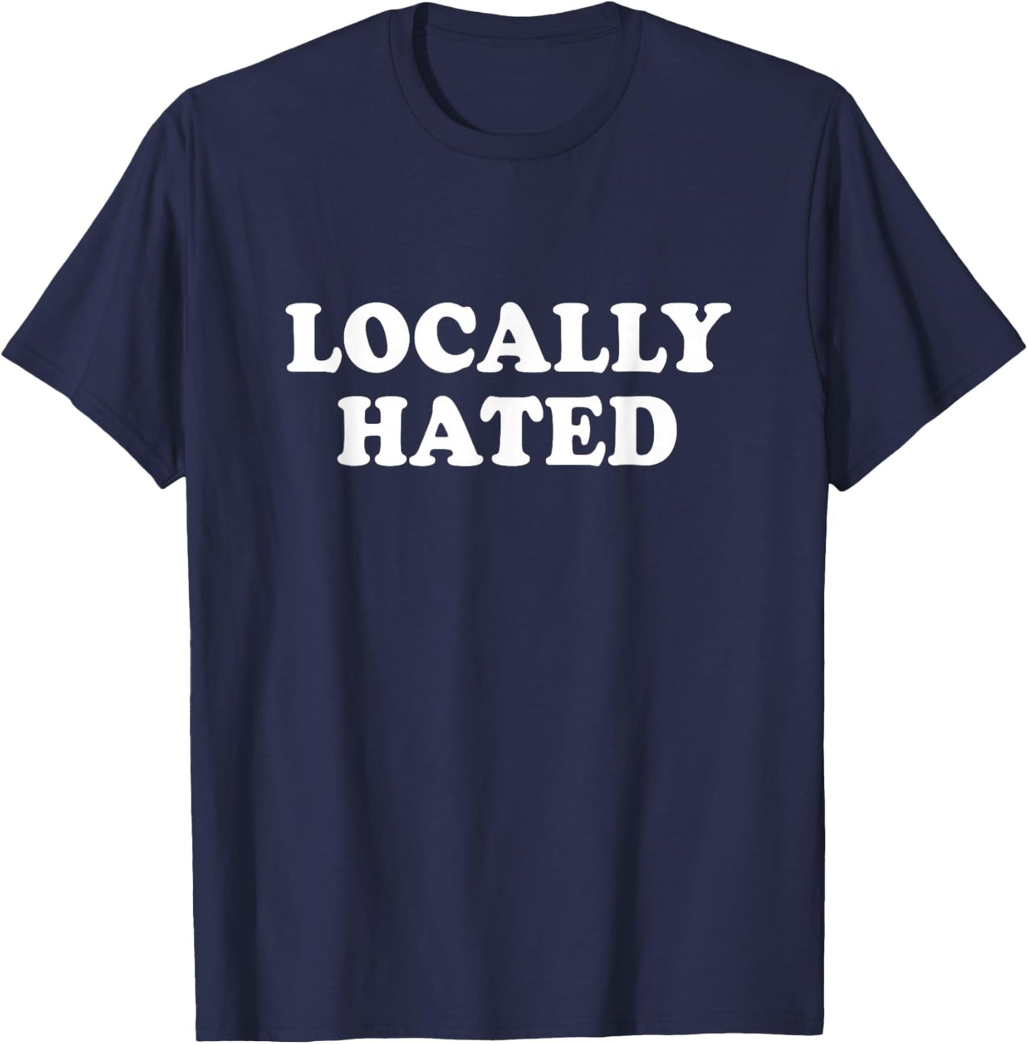 Locally Hated Shirt Y2k T-Shirt - T-Shirt | Navy