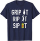 Funny Golf and Beer Grip it Rip it Sip It Gift Shirt T-Shirt - T-Shirt | Navy