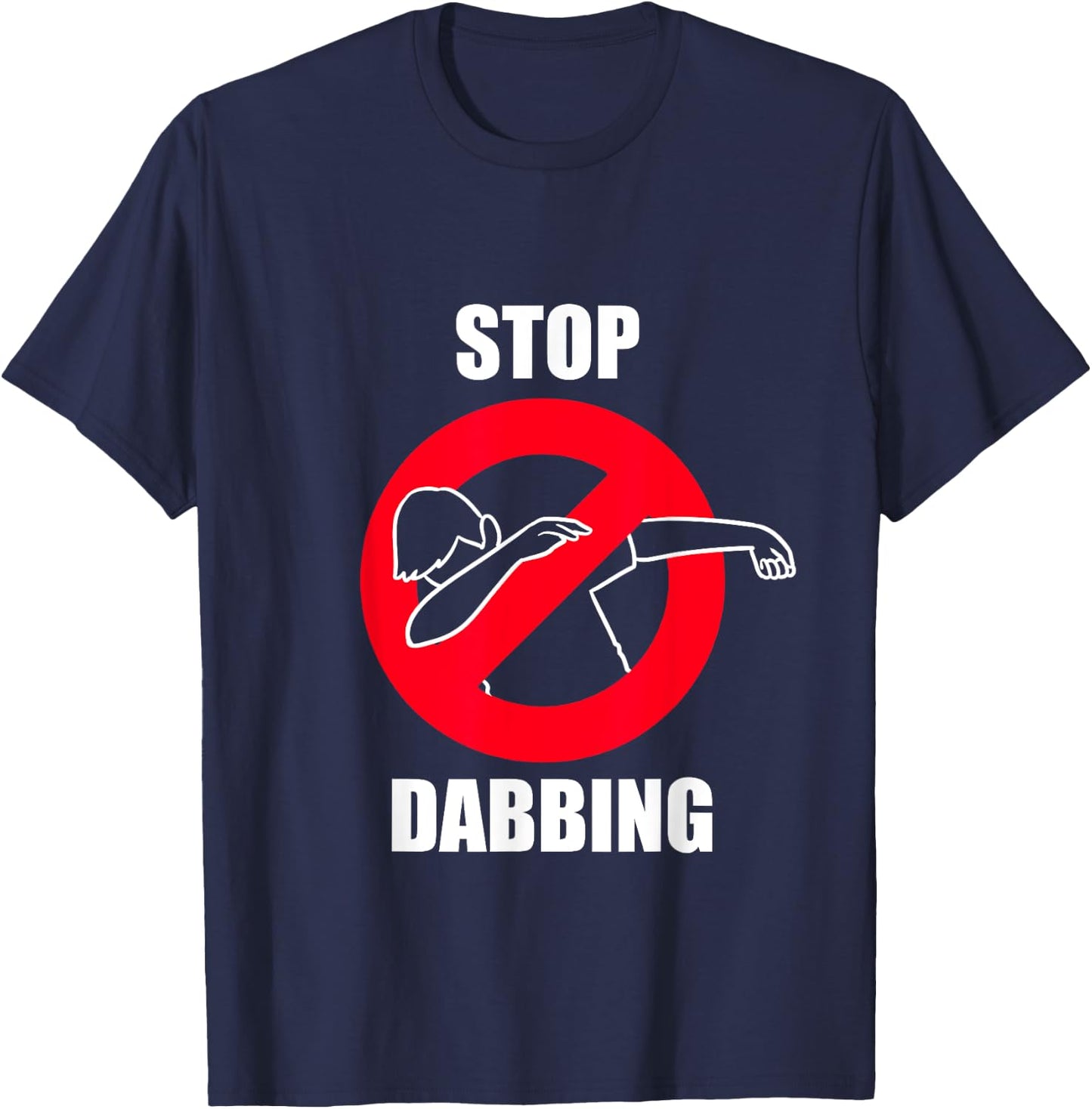 Funny Stop Dabbing Anti Dab Shirt for cool Kids and Party T-Shirt - T-Shirt | Navy