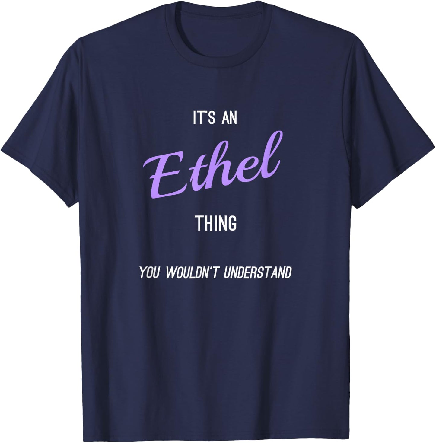 Ethel - Personalized Name Novelty Gift T-Shirt - T-Shirt | Navy