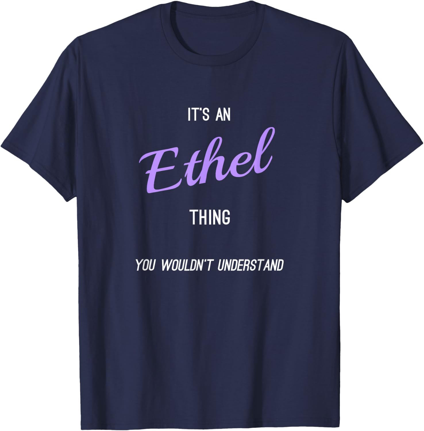 Ethel - Personalized Name Novelty Gift T-Shirt - T-Shirt | Navy