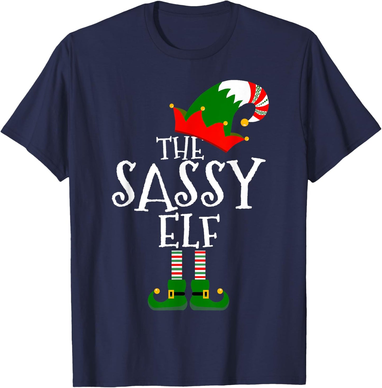 Funny The Sassy Elf Matching Family Group Gift Christmas T-Shirt - T-Shirt | Navy