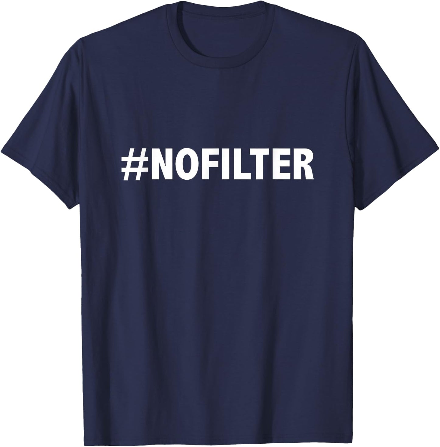 # No Filter T-Shirt - T-Shirt | Navy