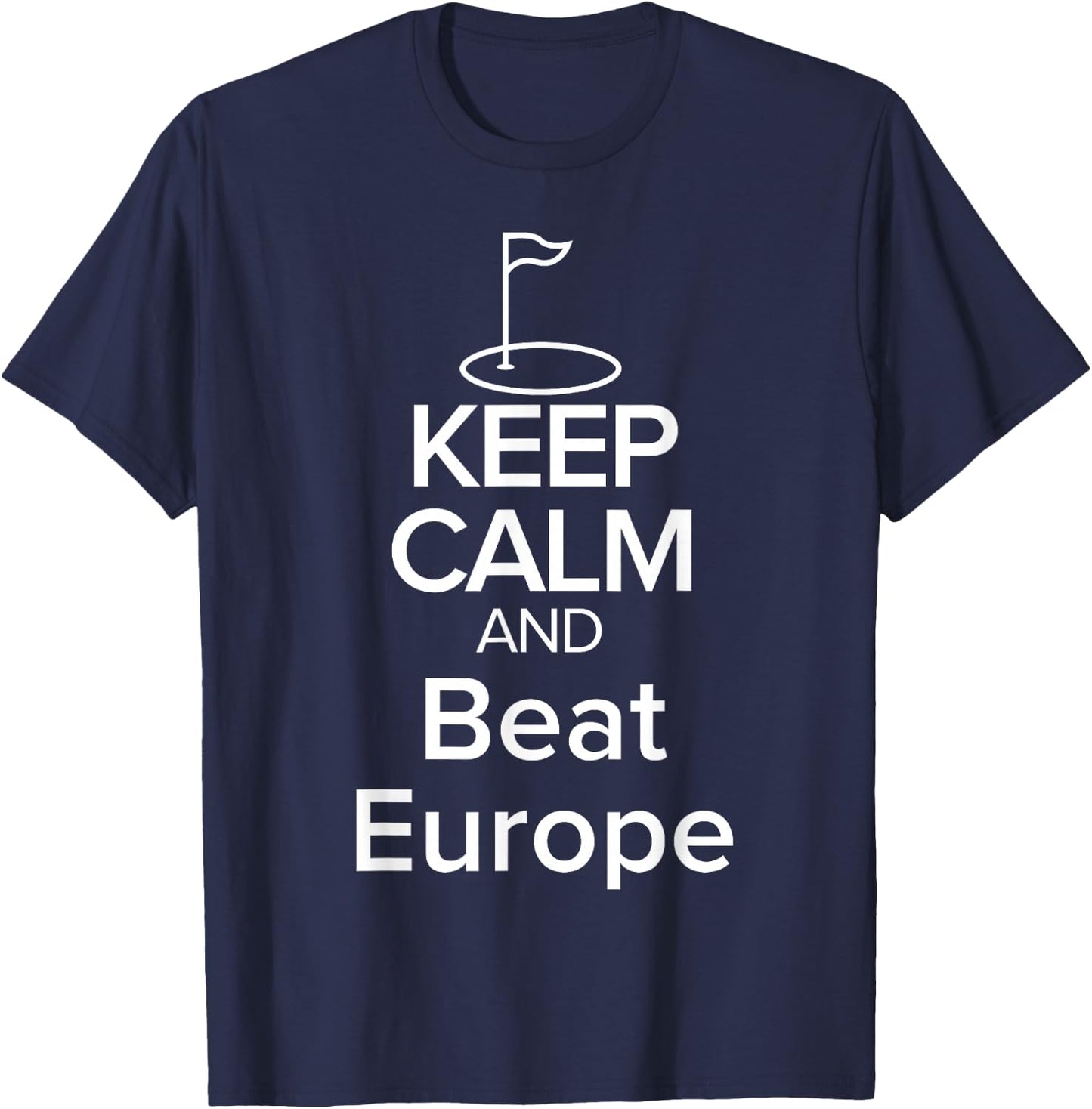 BEAT EUROPE GOLF CUP Funny Keep Calm T-Shirt - T-Shirt | Navy