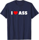 I Love Heart Ass T-Shirt - T-Shirt | Navy