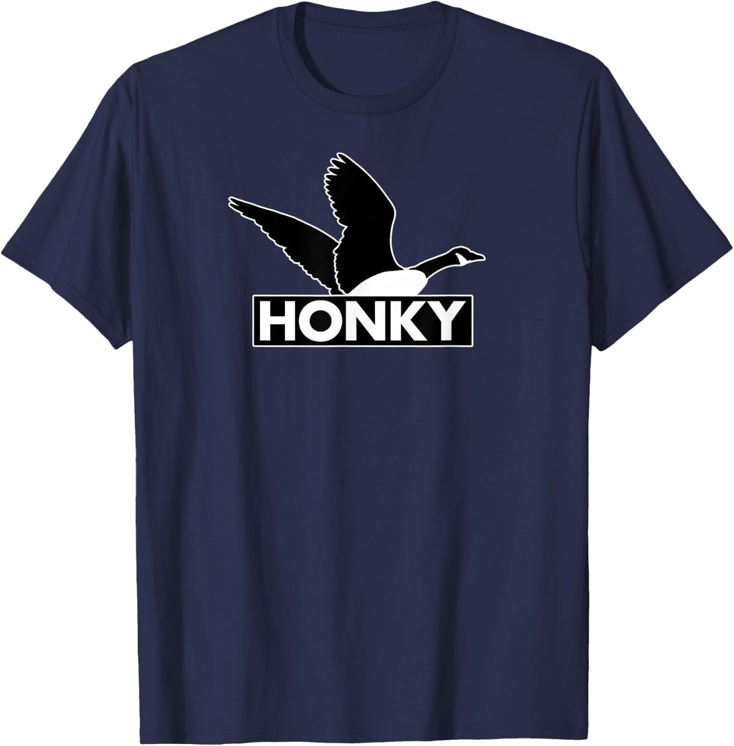 Honky - Humorous Canada Goose Silly Racism Pun T-Shirt - T-Shirt | Navy