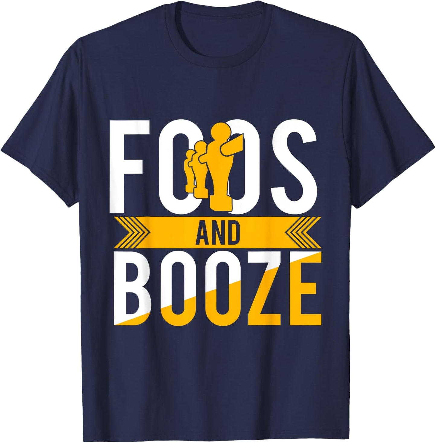Foos And Booze Funny Foosball Drinking Beer T-Shirt - T-Shirt | Navy