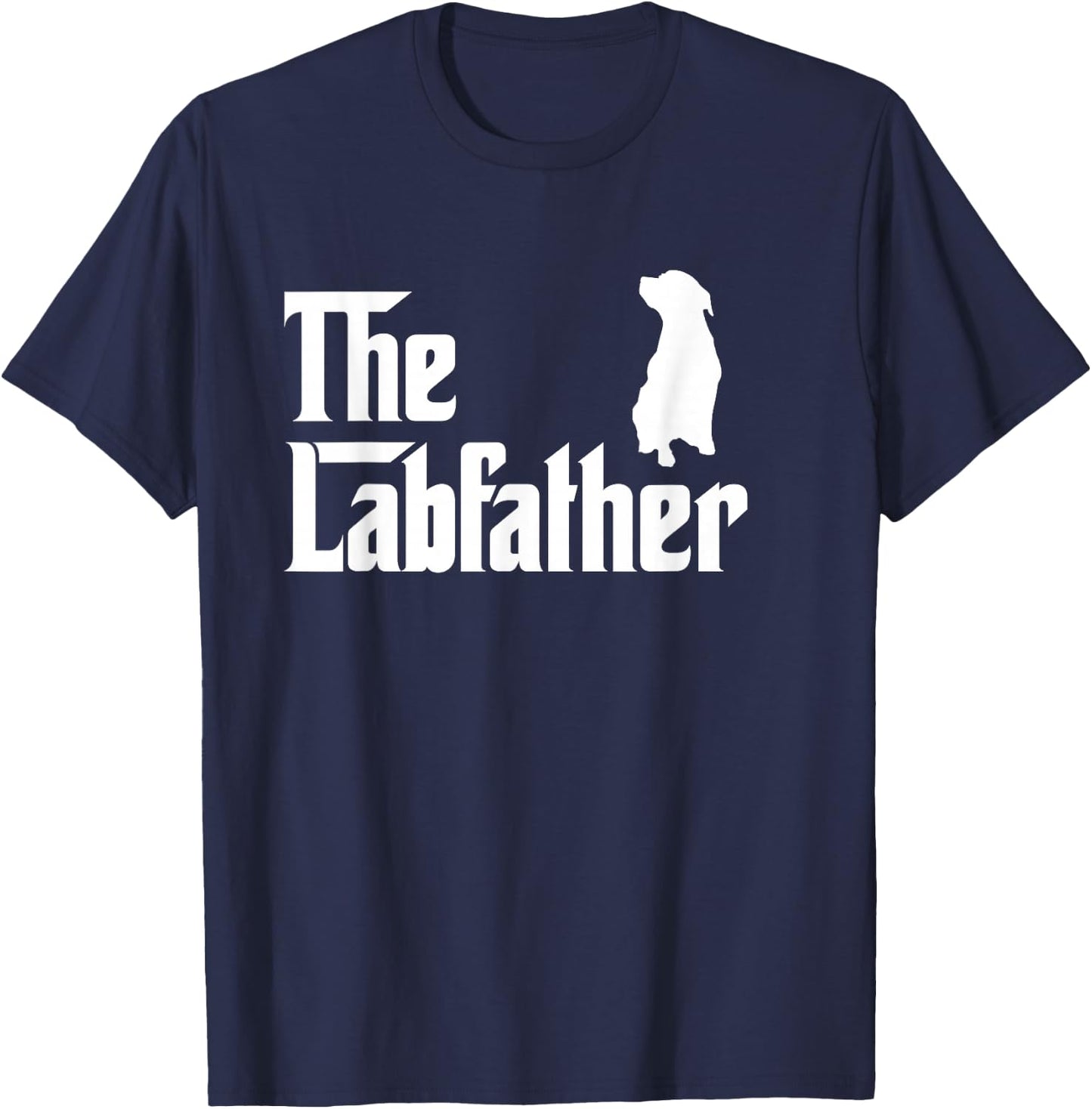 The Lab Father Funny Labrador Dad Gift Shirt T-Shirt - T-Shirt | Navy