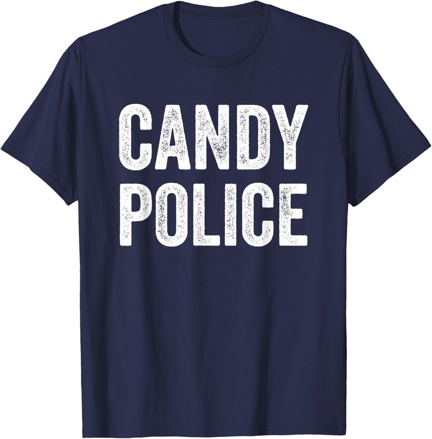 Candy Police Mom Dad Parents Fun Costume For Halloween T-Shirt - T-Shirt | Navy