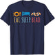 Eat Sleep Bead Beadery Custom Jewelry Maker Beading Crafting T-Shirt - T-Shirt | Navy