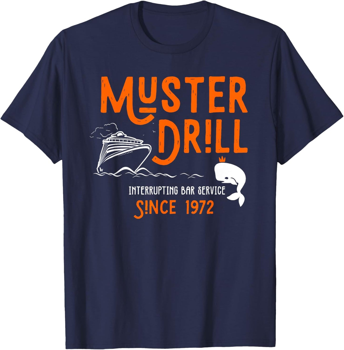 Muster Drill Interrupting Bar Service 1972 T-Shirt - T-Shirt | Navy