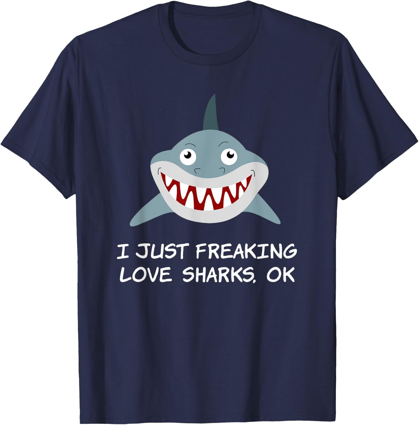 I Just Freaking Love Sharks Scuba diving Shark lovers T-Shirt - T-Shirt | Navy