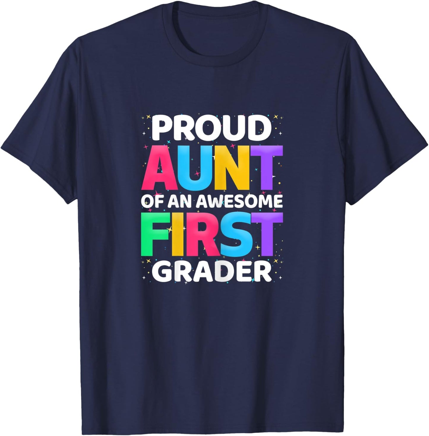 1st Grade Gift Proud Aunt Of An Awesome First Grader T-Shirt - T-Shirt | Navy