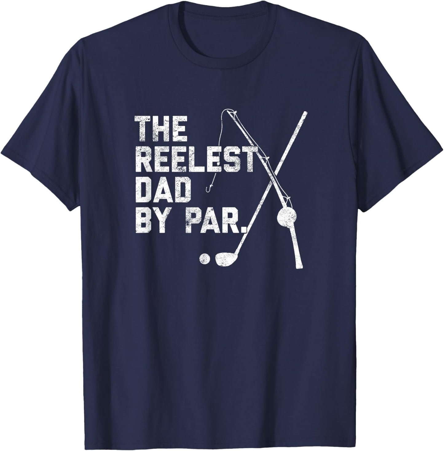 Funny Fishing Golf Father's Day Gift | Reelest Dad Golfing T-Shirt - T-Shirt | Navy
