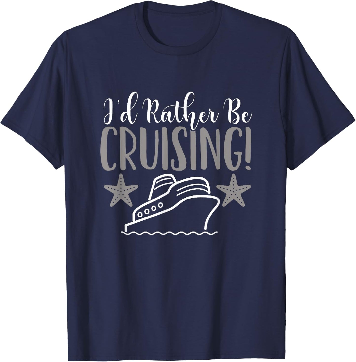 Cruise Vacation I'd Rather Be Cruising T-Shirt - T-Shirt | Navy