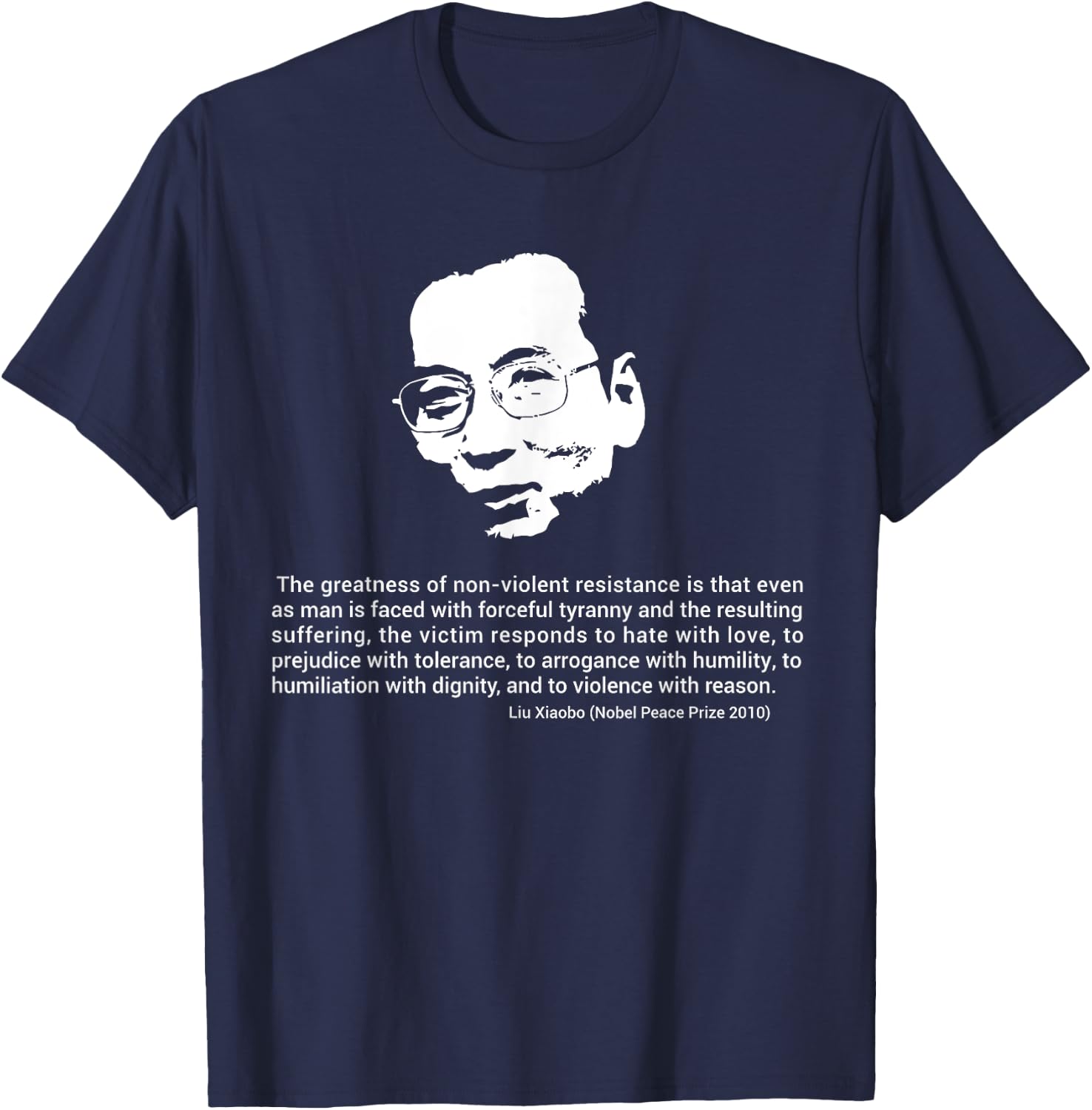 Liu Xiaobo Nobel Peace Non-violent Resistance T-Shirt - T-Shirt | Navy
