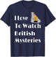 I Love British Mysteries Movie Gift Women T-Shirt - T-Shirt | Navy