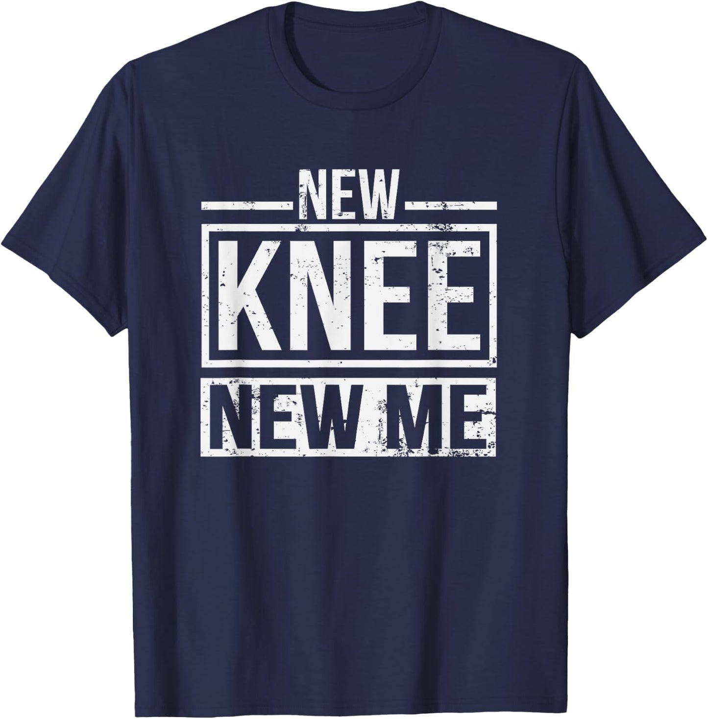 New Knee New Me Replacement Surgery After Post Op Gag Gift Small T-Shirt - T-Shirt | Navy