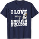 I Love My English Bulldog T Shirt for Dog Lovers, Mom Dad Women T-Shirt - T-Shirt | Navy
