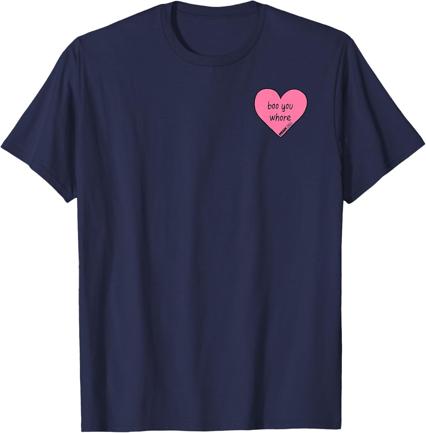 Mean Girls Boo You Whore Mini Heart Pocket T-Shirt - T-Shirt | Navy