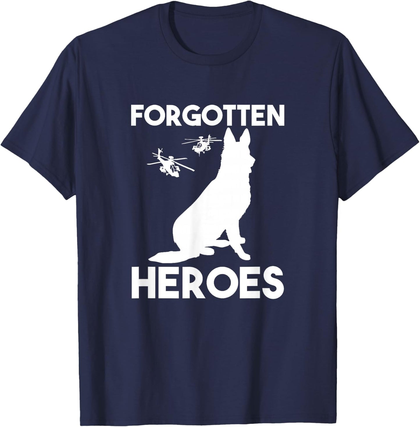 Veteran heroes American Dogs of wars forgotten heroes T-Shirt - T-Shirt | Navy