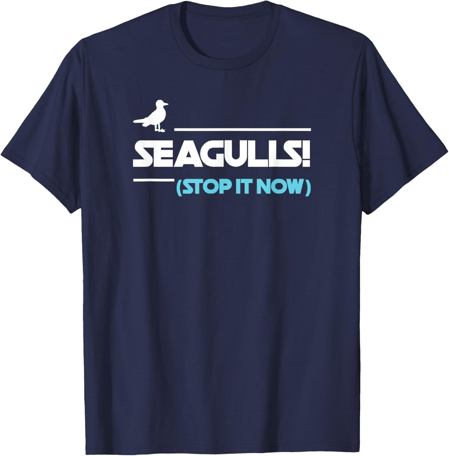 Seagulls Stop it now Women Men T-Shirt - T-Shirt | Navy