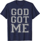 Christian T Shirts God Got Me (grey) T-Shirt - T-Shirt | Navy