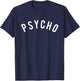 Psycho T Shirt /Curved T-Shirt - T-Shirt | Navy