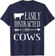 EASILY DISTRACTED BY COWS Farmer Rancher Gift T Shirt T-Shirt - T-Shirt | Navy