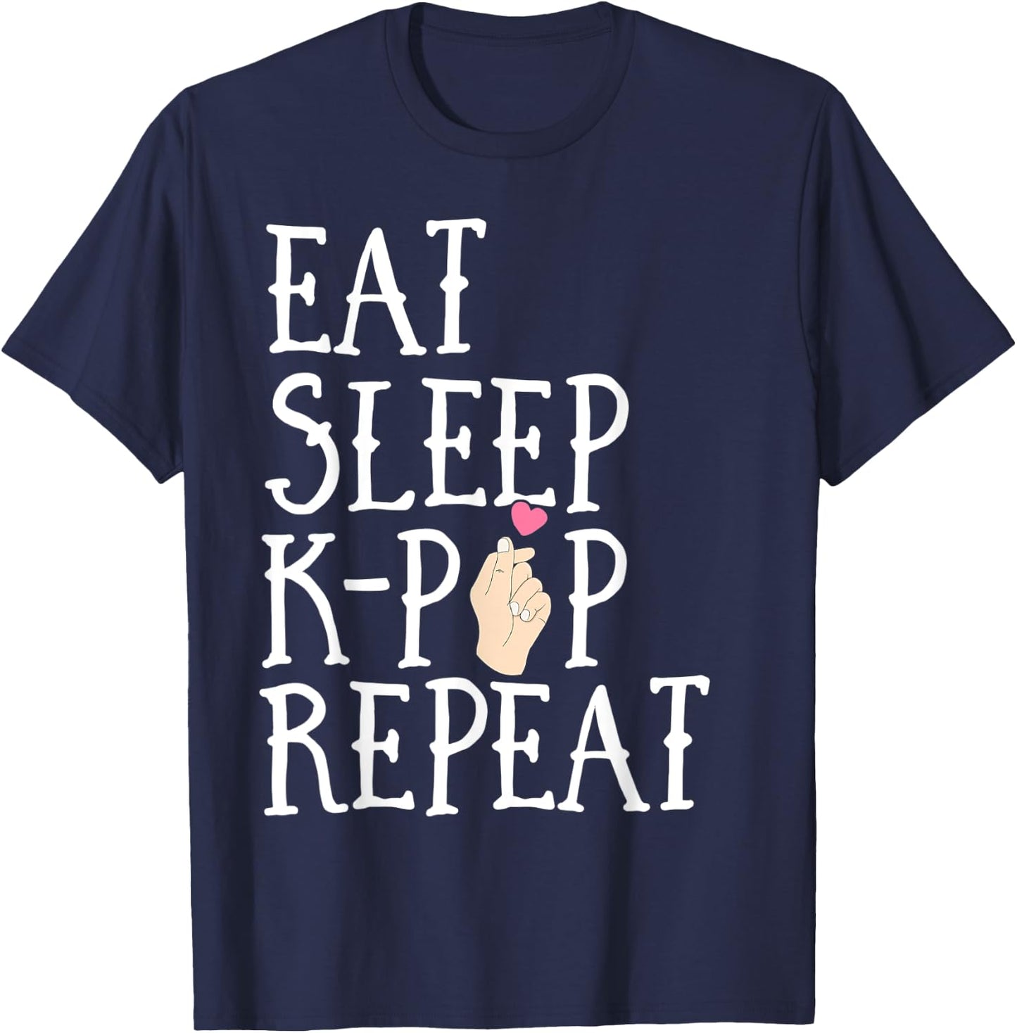 Eat Sleep K-Pop Repeat Kids Cute Korean KPop Merchandise T-Shirt - T-Shirt | Navy
