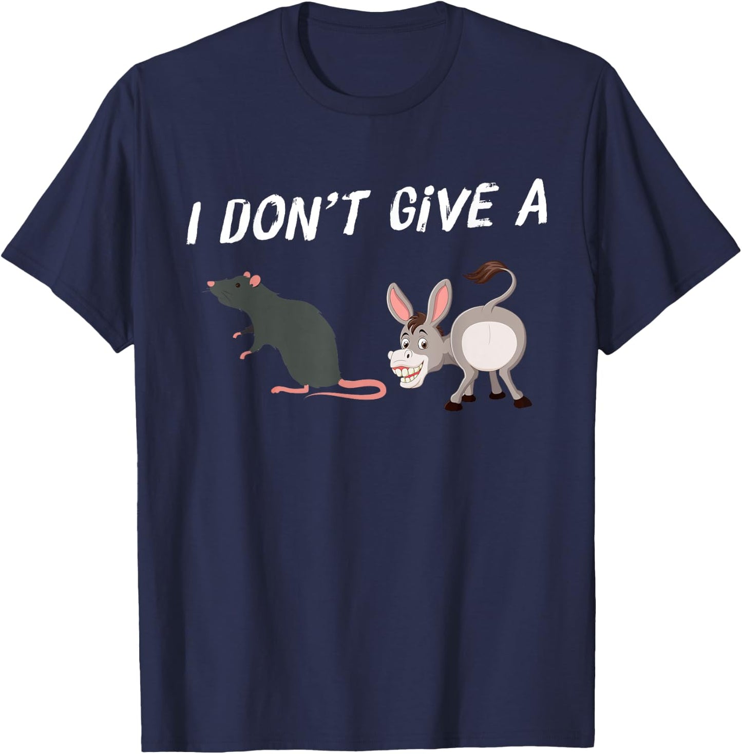 I Don't Give A Rats Ass Funny Novelty Mouse And Donkey T-Shirt - T-Shirt | Navy