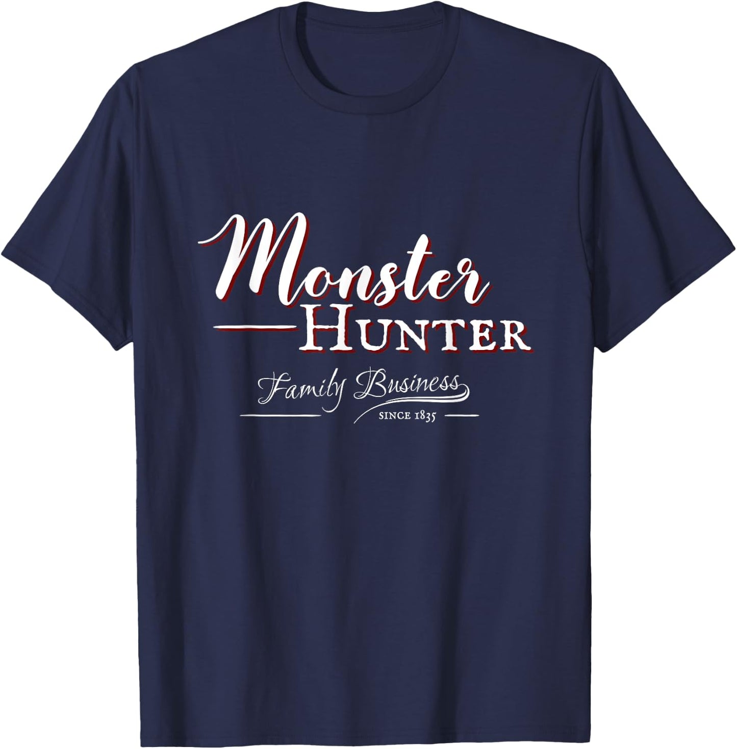 Monster Hunter Family Business | Funny Halloween Hunting T-Shirt - T-Shirt | Navy
