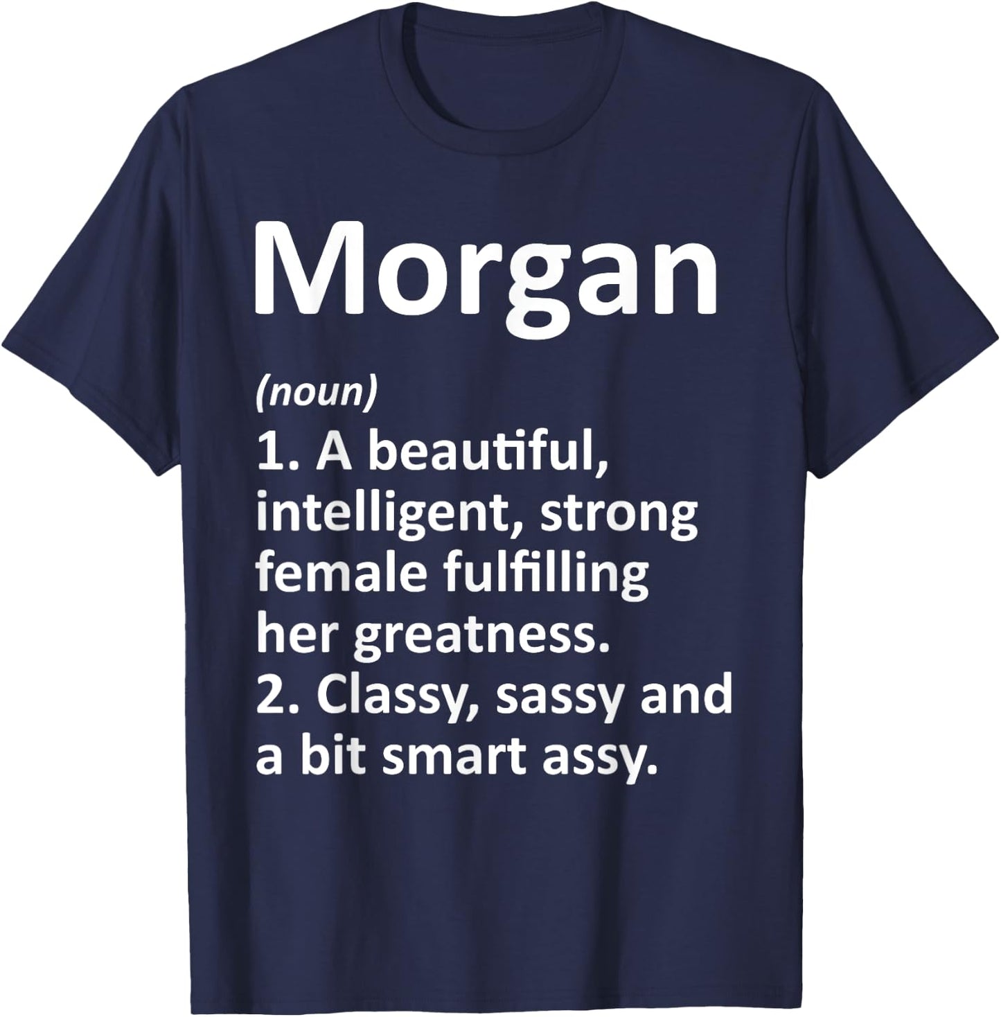 MORGAN Definition Personalized Name Funny Christmas Gift T-Shirt - T-Shirt | Navy
