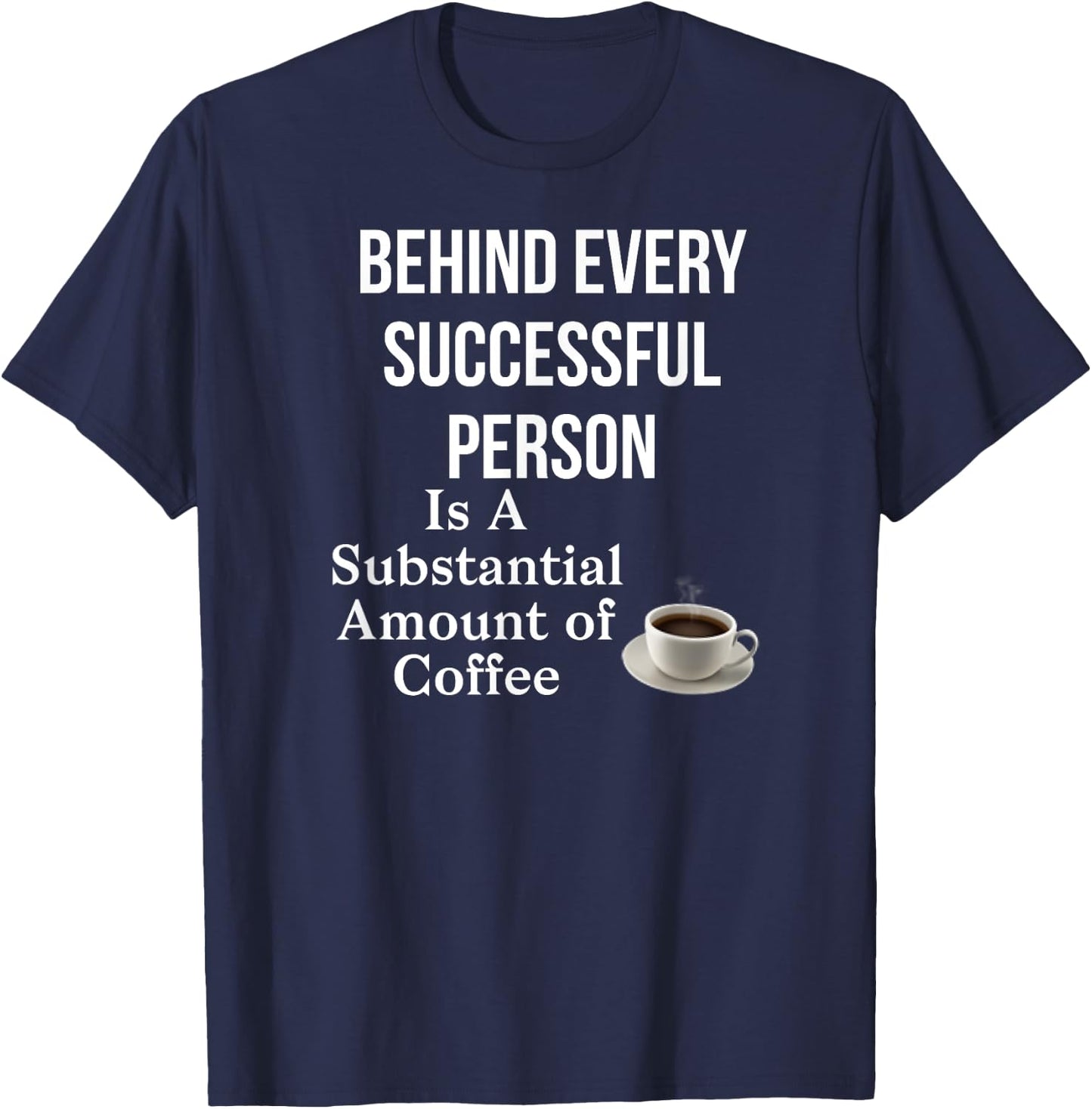 Funny Coffee Lovers T-Shirt - T-Shirt | Navy