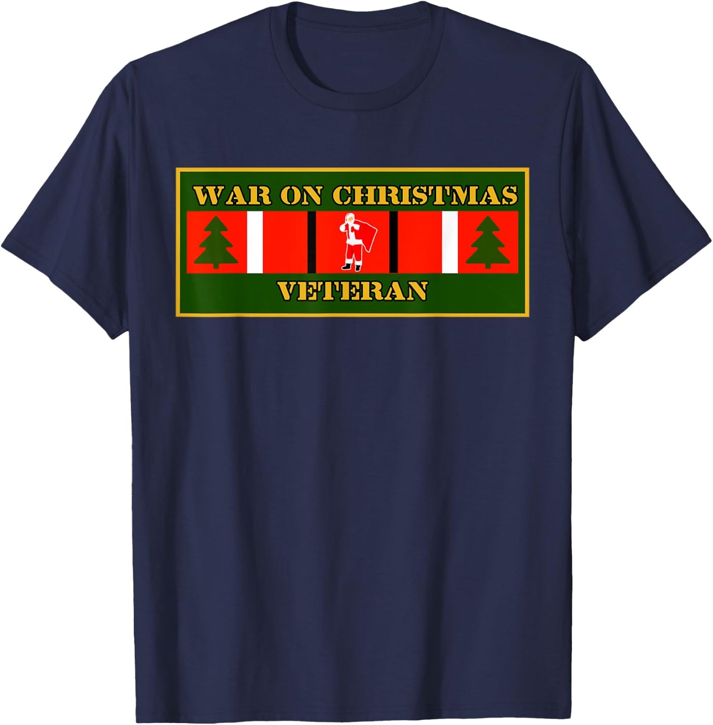 War on Christmas Veteran T-Shirt - T-Shirt | Navy