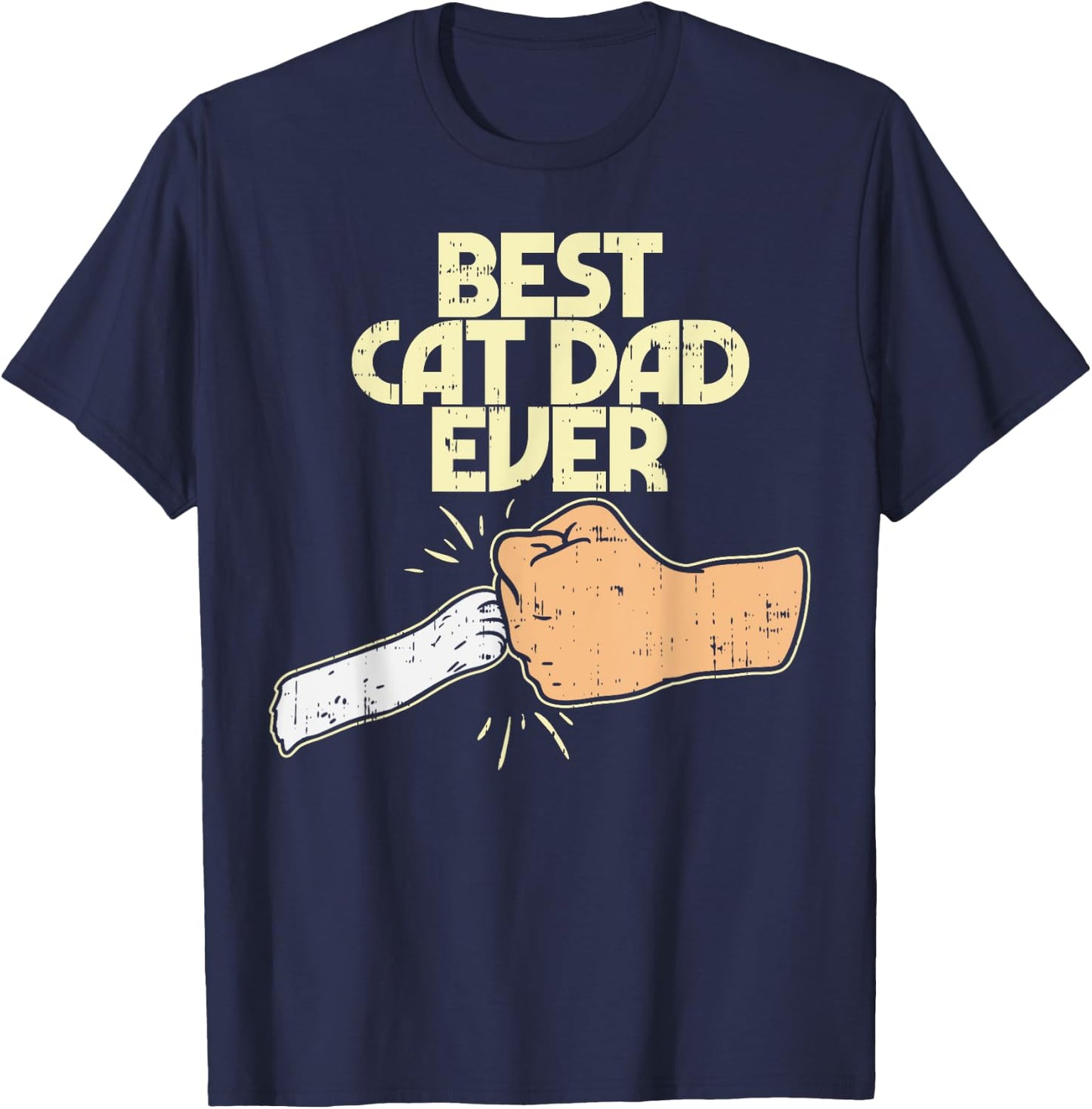 Best Cat Dad Ever Funny Kitten Pet Lover Owner Dad Men Gift T-Shirt - T-Shirt | Navy