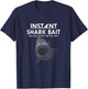 Instant Shark Bait T-Shirt - T-Shirt | Navy
