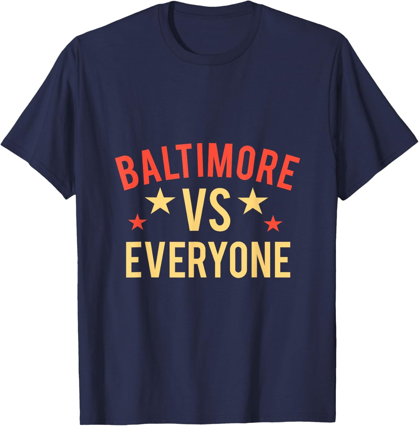 Baltimore vs Everyone, Baltimore City T-Shirt - T-Shirt | Navy